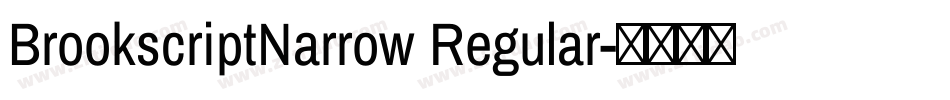 BrookscriptNarrow Regular字体转换